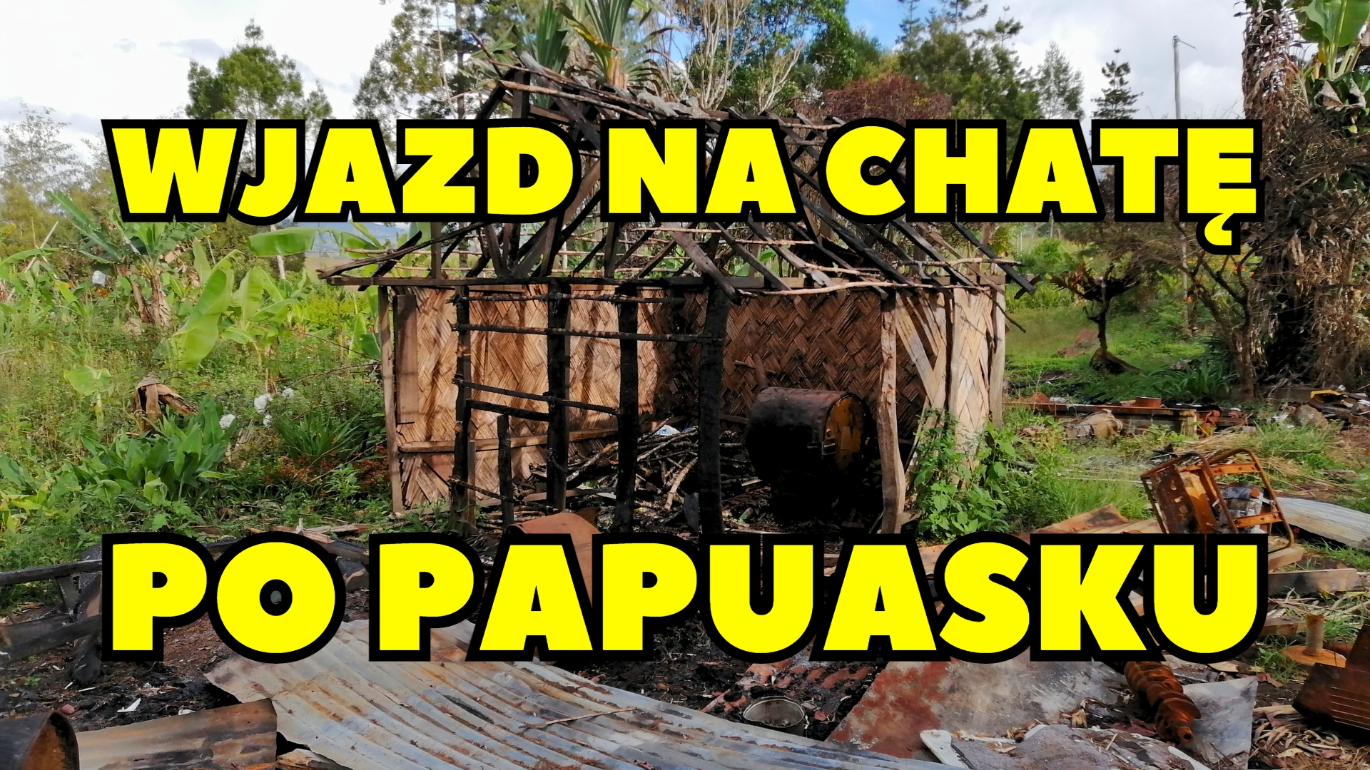 Co oznacza „wjazd na chatę” w Papui-Nowej Gwinei?